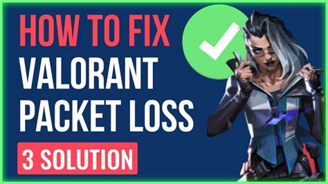 how to stop packet loss valorant|How To Fix Packet Loss In Valorant (2023)